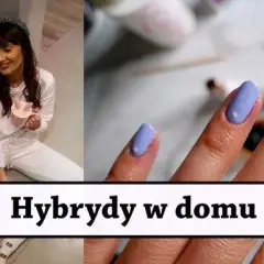 Jak zrobić hybrydę krok po kroku? Odpowiedzi znajdziesz tutaj!
