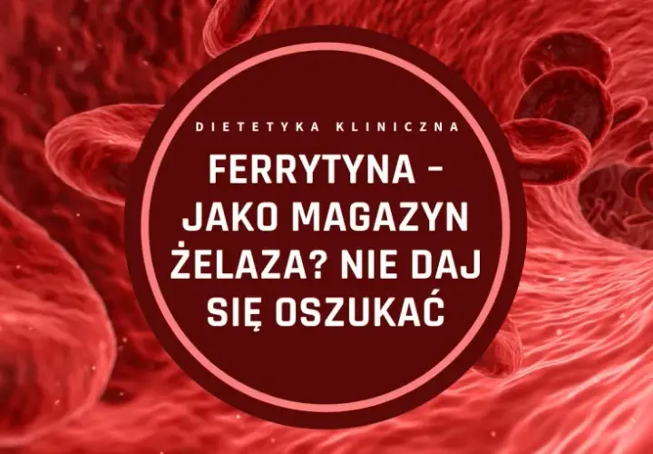 Groźny duet osłabiający zdrowie: Niskie żelazo i ferrytyna. Ratuj